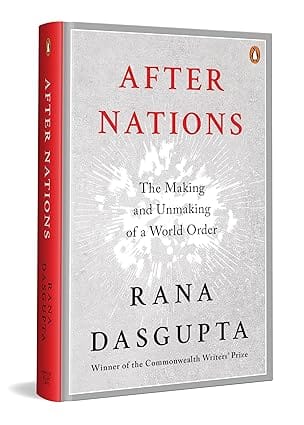 After Nations The Making And Unmaking Of A World Order After Nations The Making And Unmaking Of A World Order