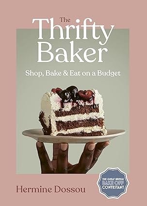Thrifty Baker Shop, Bake & Eat On A Budget
