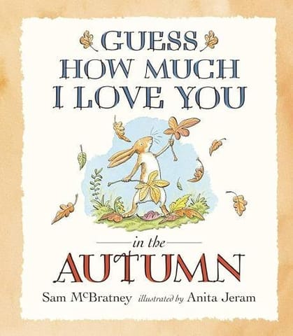 Guess How Much I Love You In The Autumn