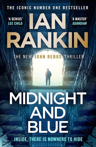 Midnight And Blue: The Instant Number One Sunday Times Bestseller (a Rebus Novel)