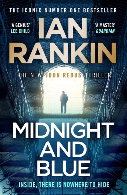 Midnight And Blue: The Instant Number One Sunday Times Bestseller (a Rebus Novel)