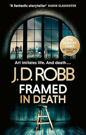 Framed In Death An Eve Dallas Thriller (in Death 61)