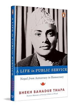 A Life In Public Service Nepal From Autocracy To Democracy