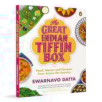 The Great Indian Tiffin Box Food, Stories And Flavours From Across The Country