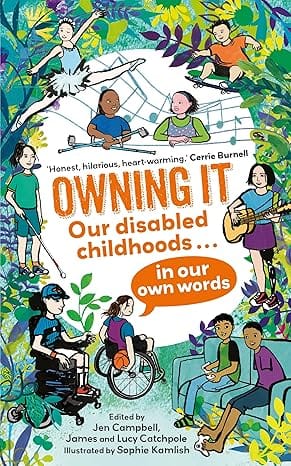 Owning It Our Disabled Childhoods In Our Own Words