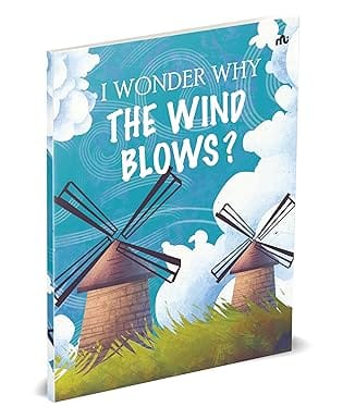 I Wonder Why The Wind Blows