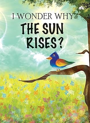 I Wonder Why The Sun Rises