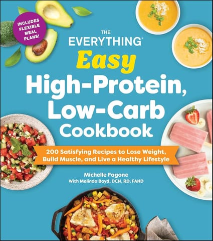 Everything Easy Highprotein, Lowcarb Cookbook