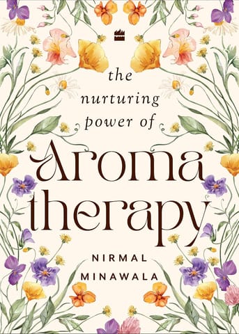 The Nurturing Power Of Aromatherapy
