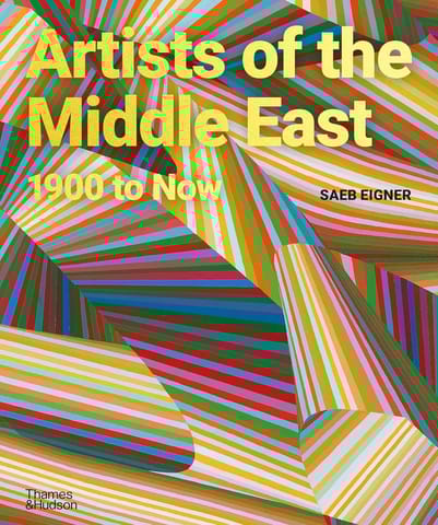 Artists Of The Middle East, 1900 To Now