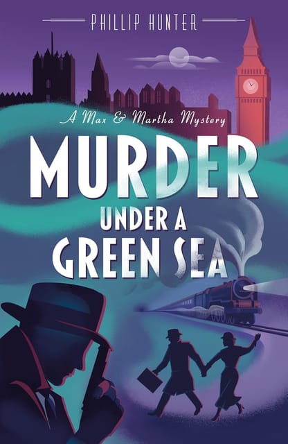 Murder Under A Green Sea Volume 1 (the Max & Martha Mysteries, 1)
