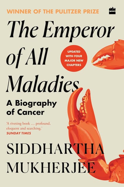 The Emperor Of All Maladies A Biography Of Cancer
