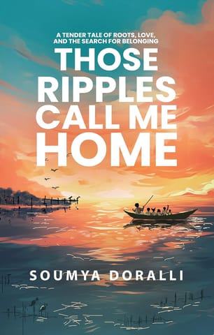 Those Ripples Call Me Home