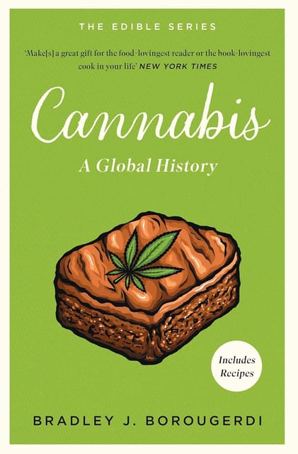 Cannabis A Global History (edible Series)