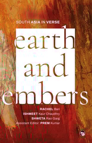 Earth And Embers - South Asia In Verse
