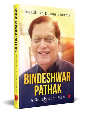 Bindeshwar Pathak A Renaissance Man