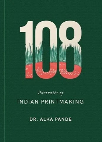 108 Portraits of Indian Printmaking