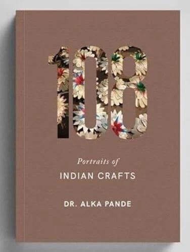 108 Portraits of Indian Crafts
