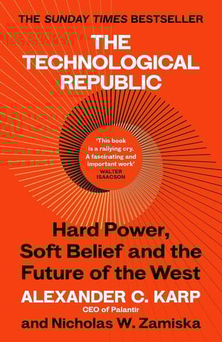The Technological Republic Hard Power, Soft Belief, And The Future Of The West