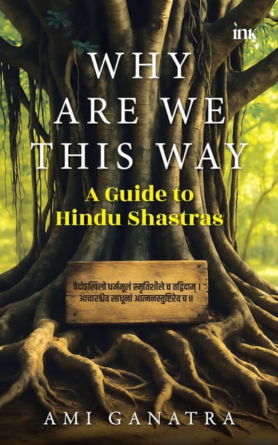 Why Are We This Way A Guide To Hindu Shastras