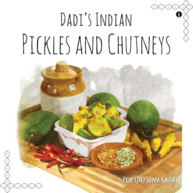 Dadis Indian Pickles And Chutneys