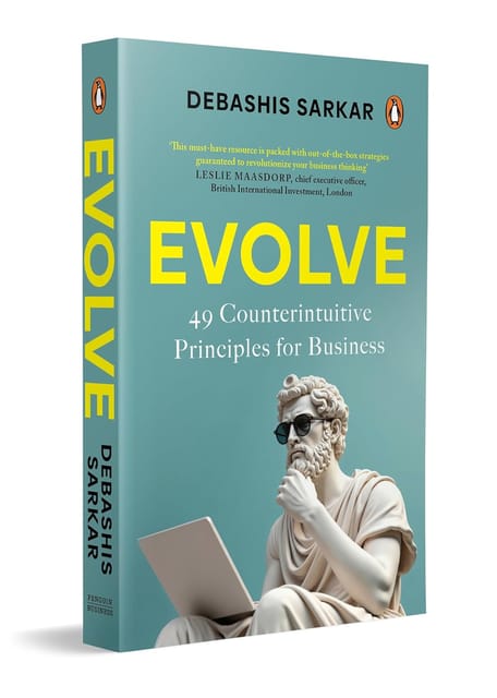 Evolve 49 Counterintuitive Principles For Business