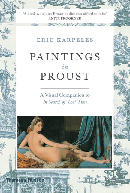 Paintings In Proust A Visual Companion To In Search Of Lost Time
