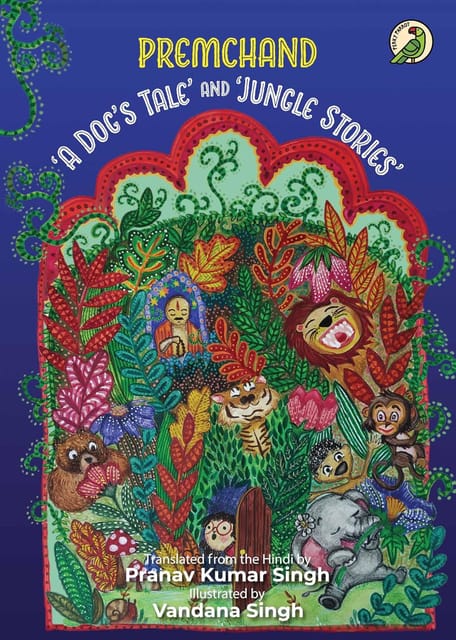 A Dogs Tale And Jungle Stories