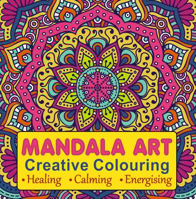 Mandala Art Creative Colouring Book For Art Lovers