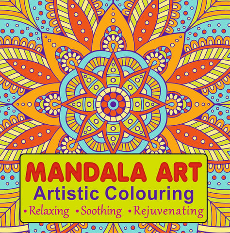 Mandala Art Artistic Colouring Book For All Art Lovers Mandala Art Artistic Colouring Book For All Art Lovers