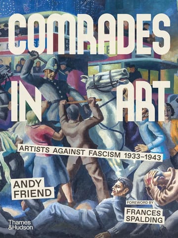 Comrades In Art Artists Against Fascism 1933-1943