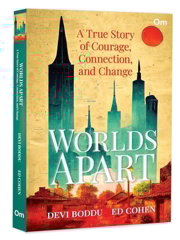 Worlds Apart A True Story Of Courage, Connection, And Change