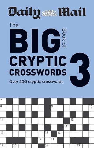The Daily Mail Big Book Of Cryptic Crosswords Volume 3