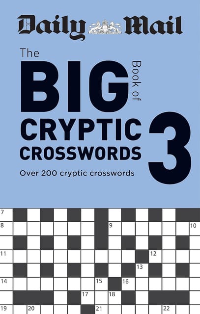 The Daily Mail Big Book Of Cryptic Crosswords Volume 3