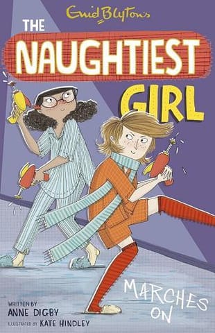The Naughtiest Girl Marches On (the Naughtiest Girl, Bk. 10)
