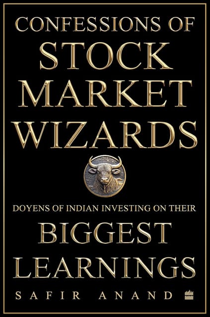 Confessions Of Stock Market Wizards Doyens Of Indian Investing On Their Biggest Learnings