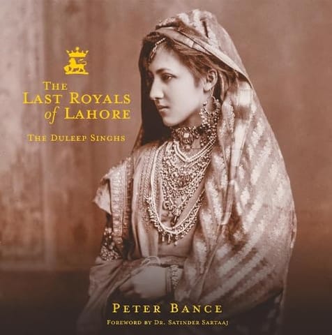 The Last Royals Of Lahore The Duleep Singhs
