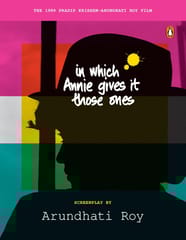 In Which Annie Gives it Those Ones The Original Screenplay In Which Annie Gives it Those Ones The Original Screenplay
