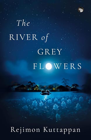 The River Of Grey Flowers