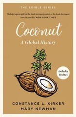 Coconut: A Global History (Edible)