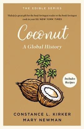 Coconut: A Global History (Edible)