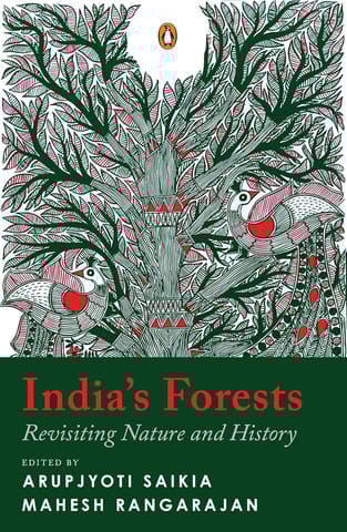 Indias Forests Revisiting Nature And History