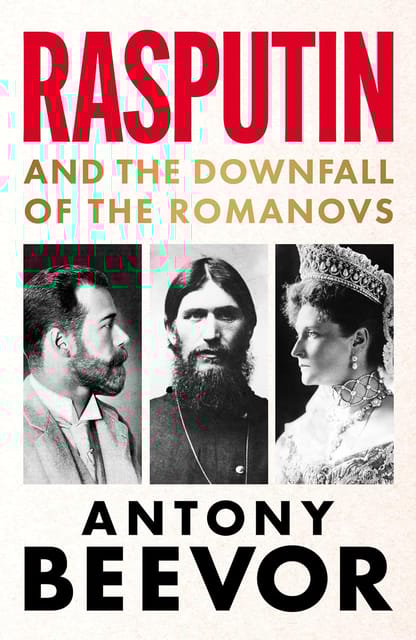 Rasputin And The Downfall Of The Romanovs
