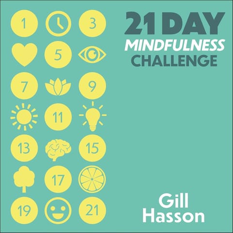 21 Day Mindfulness Challenge Learn To Live In The Moment
