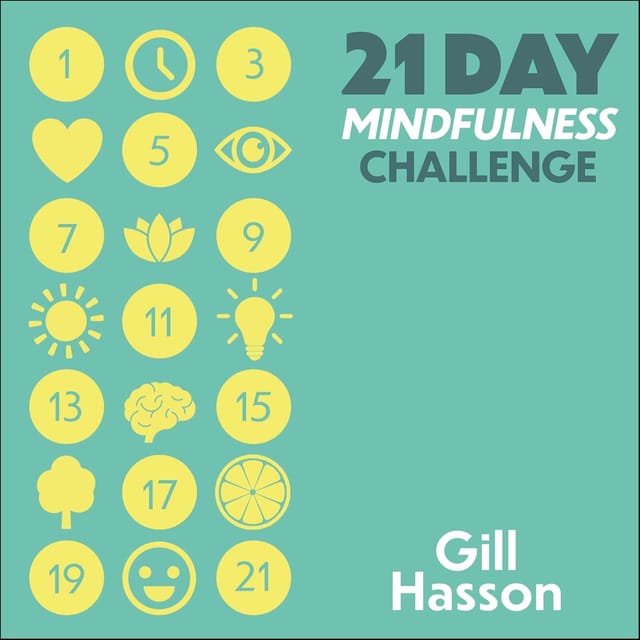 21 Day Mindfulness Challenge Learn To Live In The Moment