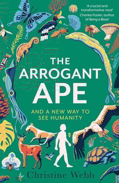 The Arrogant Ape And A New Way To See Humanity