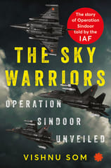The Sky Warriors Operation Sindoor Unveiled