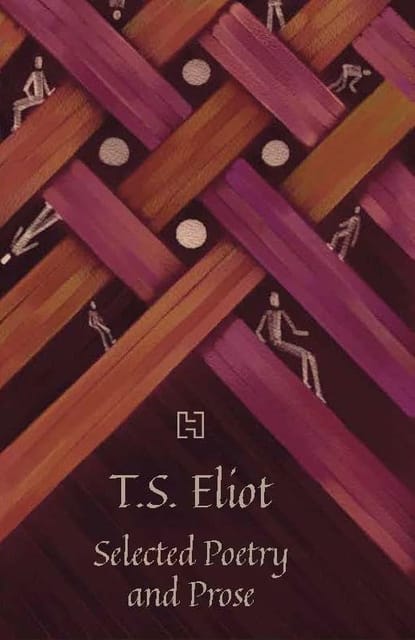T S Eliot Selected Poetry And Prose