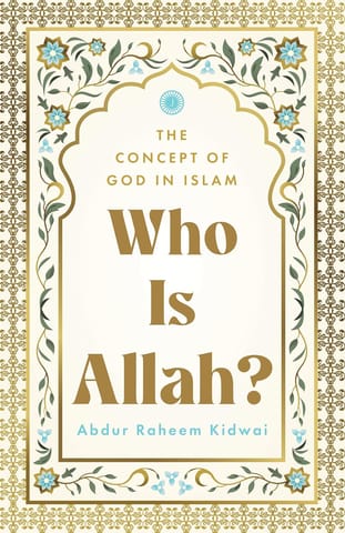 Who Is Allah? The Concept Of God In Islam