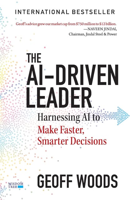 The Ai-driven Leader Harnessing Ai To Make Faster, Smarter Decisions